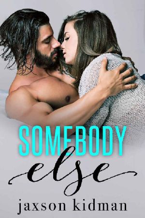 [Somebody, Nobody Duet 03] • Somebody Else (Somebody, Nobody Duet Book 1)